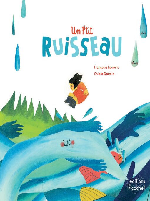 Title details for Un P'tit Ruisseau by Françoise Laurent - Wait list